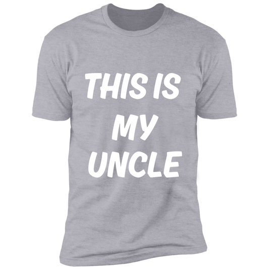 My Uncle Short Sleeve T-Shirt