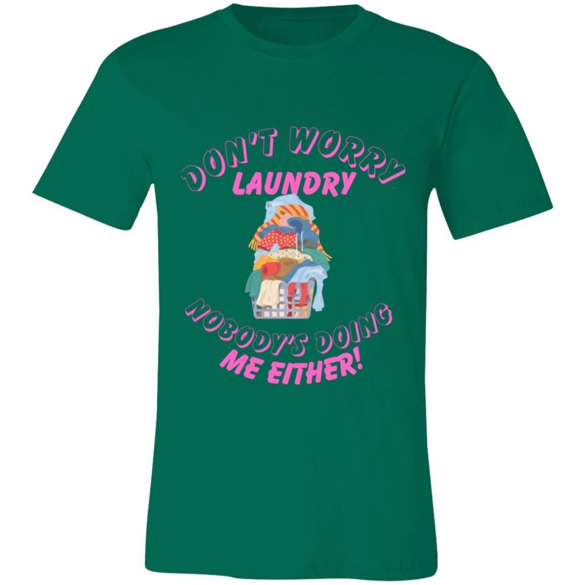Don't Worry Laundry  Short-Sleeve T-Shirt