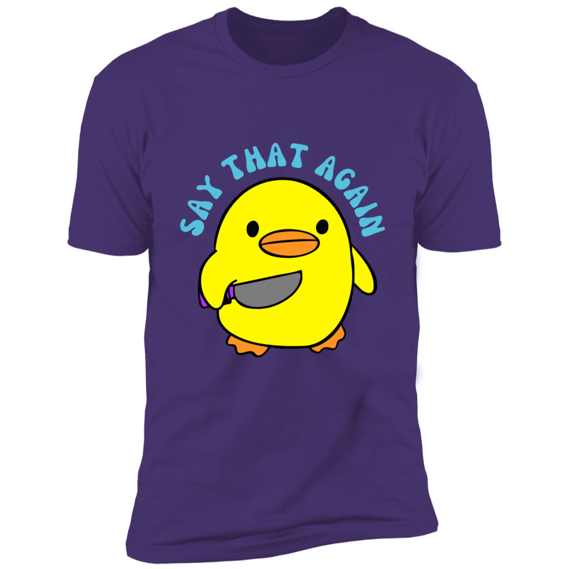 Say That Again Short Sleeve T-Shirt