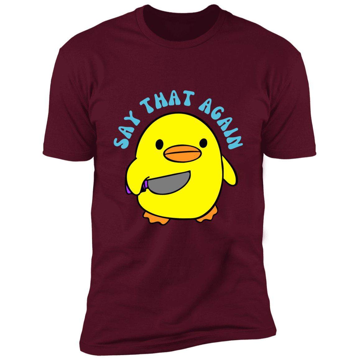 Say That Again Short Sleeve T-Shirt