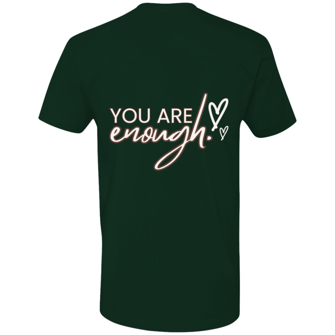 You are Enough T-Shirt