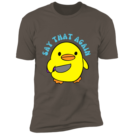 Say That Again Short Sleeve T-Shirt