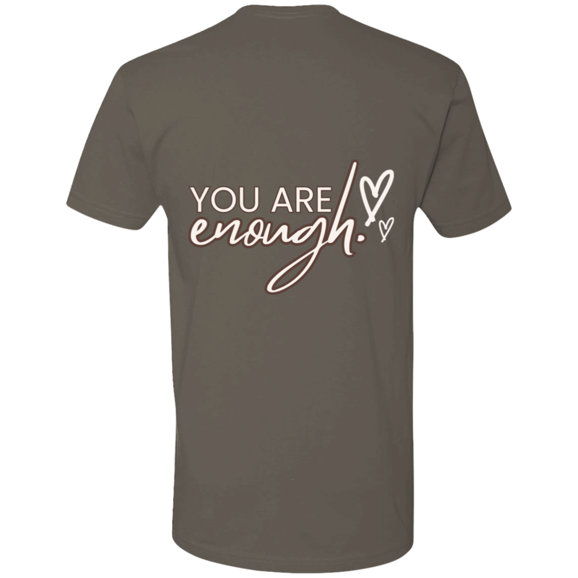 You are Enough T-Shirt