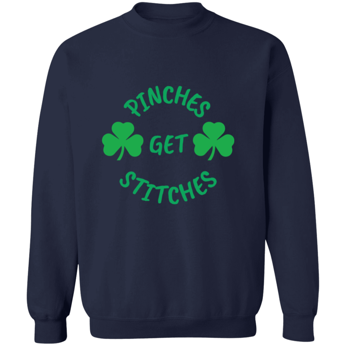 Pinches Get Stitches Crewneck Pullover Sweatshirt