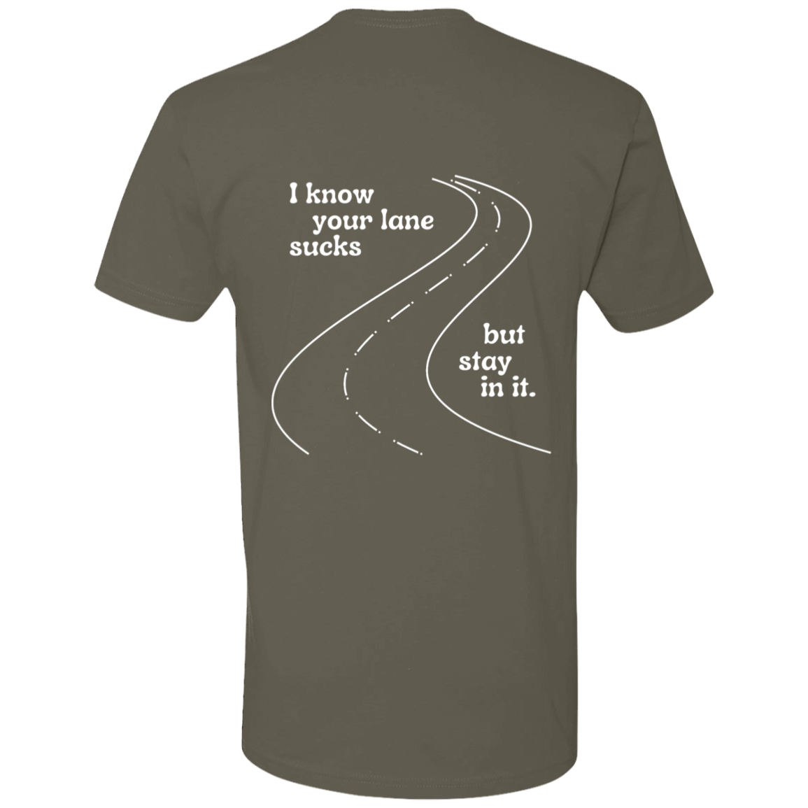 Stay in  your Lane  Short Sleeve T-Shirt