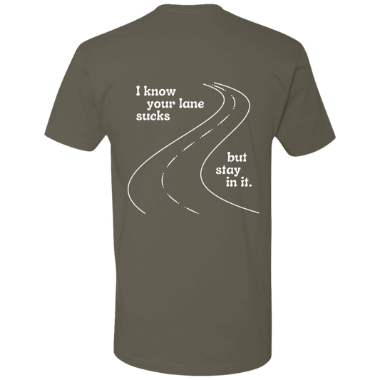 Stay in  your Lane  Short Sleeve T-Shirt